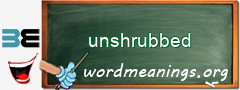 WordMeaning blackboard for unshrubbed